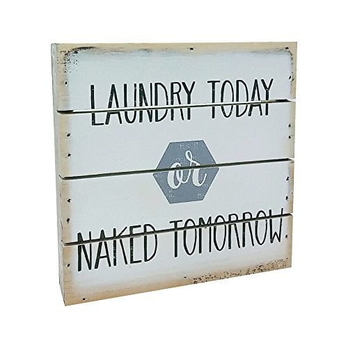 Graham Dunn Laundry Today or Naked Tomorrow Blue 6 x 8 Wood Plank Design Wall Box Sign P 