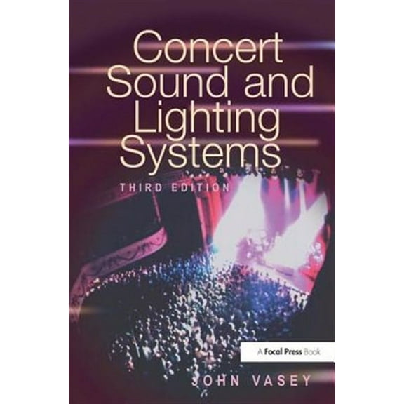 Concert Sound and Lighting Systems (Hardcover)