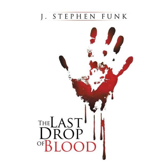 The Last Drop of Blood