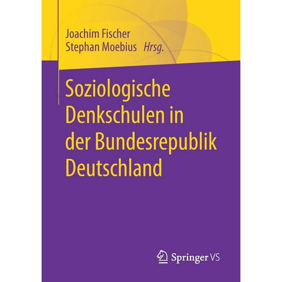 Soziologische Denkschulen in Der Bundesrepublik Deutschland, (Paperback)