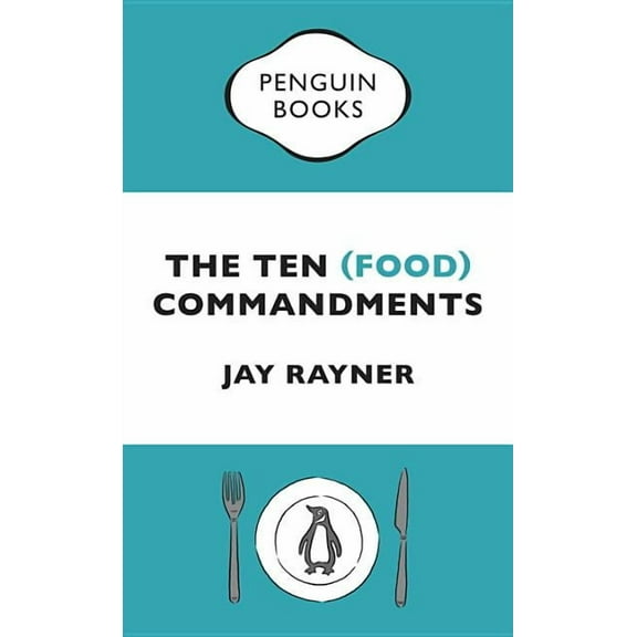 The Ten (Food) Commandments