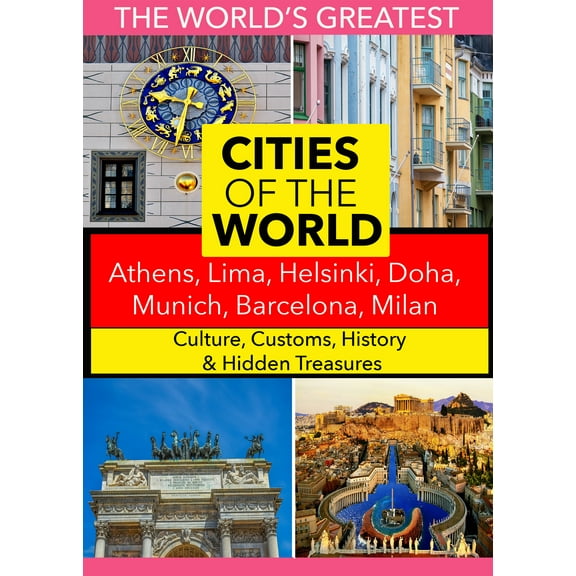 Cities of the World: Athens, Lima, Helsinki, Doha, Munich, Barcelona, Milan,