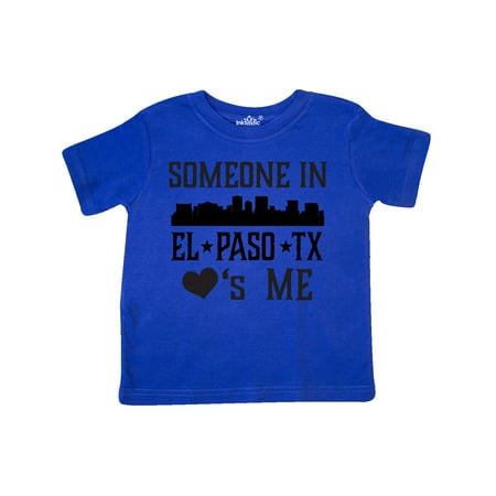 

Inktastic El Paso Texas Someone Loves Me Skyline Gift Toddler Boy or Toddler Girl T-Shirt