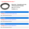 thumbnail image 2 of Wheel Seal - Compatible with 1998 - 1999 International 9100 SBA, 2 of 2