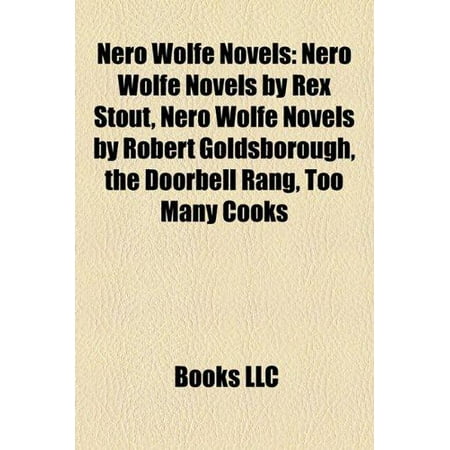 Nero Wolfe Novels Study Guide Nero Wolfe Novels By Rex