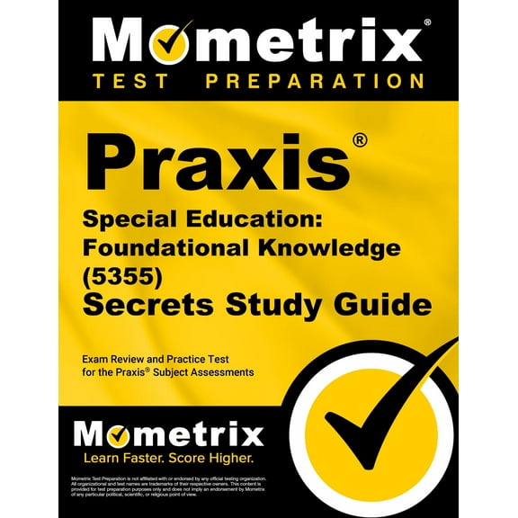 Praxis Special Education: Foundational Knowledge (5355) Secrets Study Guide