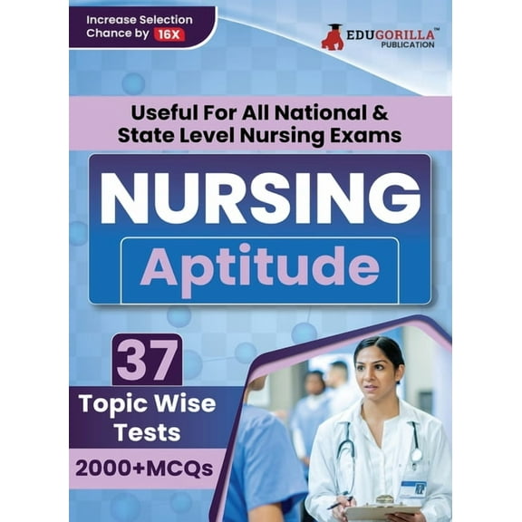 Nursing Aptitude Exam Prep Book 2023 For All National & State Level Nursing Exams (English Edition) - 37 Topic-Wise Test, (Paperback)