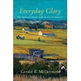 thumbnail image 1 of Pre-Owned Everyday Glory: The Revelation of God in All of Reality (Paperback) 0801098297 9780801098291, 1 of 1