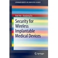thumbnail image 3 of Security for Wireless Implantable Medical Devices (SpringerBriefs in Computer Science), 3 of 3