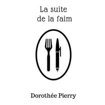 La suite de la faim (Paperback)