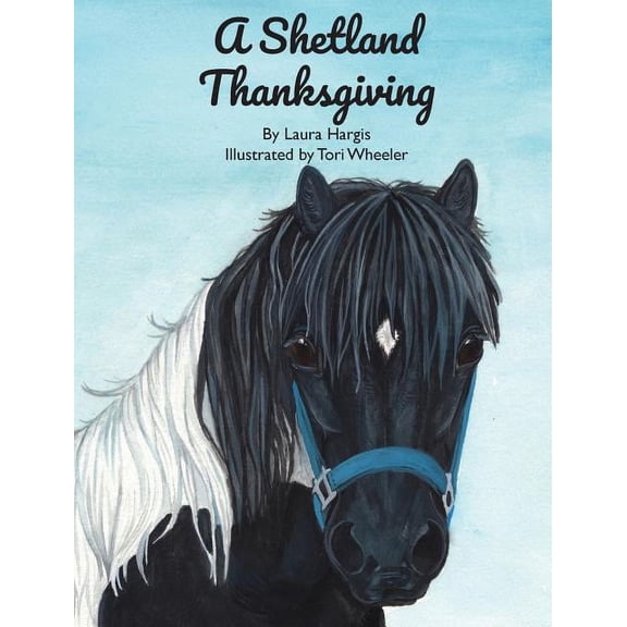 Horsey Holidays A Shetland Thanksgiving, Book 2, (Hardcover)