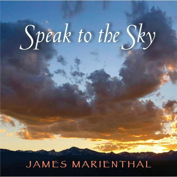 James Marienthal - Speak To The Sky - New Age - CD