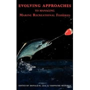 Evolving Approaches to Managing Marine Recreational Fisheries