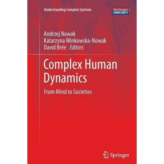 Understanding Complex Systems Complex Human Dynamics: From Mind to Societies, (Paperback)