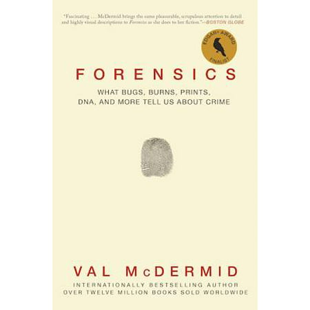 Forensics : What Bugs, Burns, Prints, Dna, and More Tell Us about (Best Forensic Anthropology Schools In The Us)