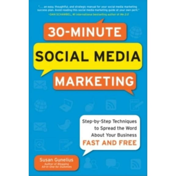 30-Minute Social Media Marketing: Step-By-Step Techniques to Spread the Word about Your Business, (Paperback)