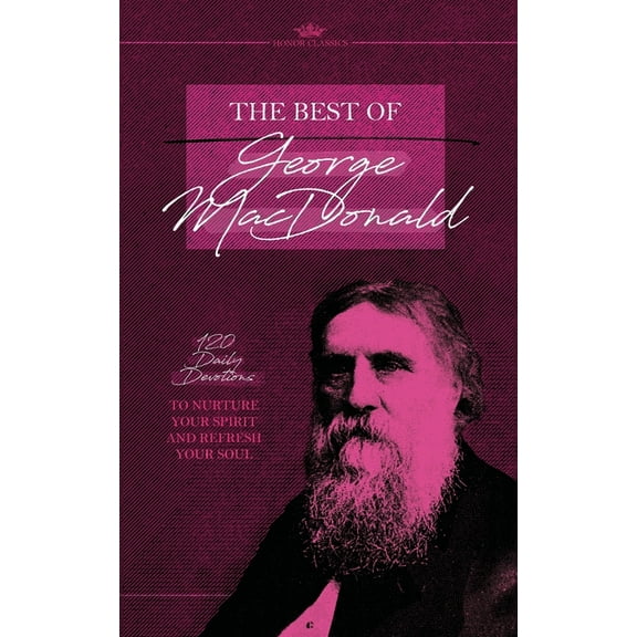 Honor Classics The Best of George MacDonald, (Paperback)