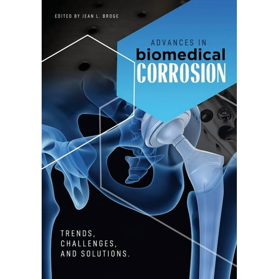 Advances in Biomedical Corrosion, (Paperback)