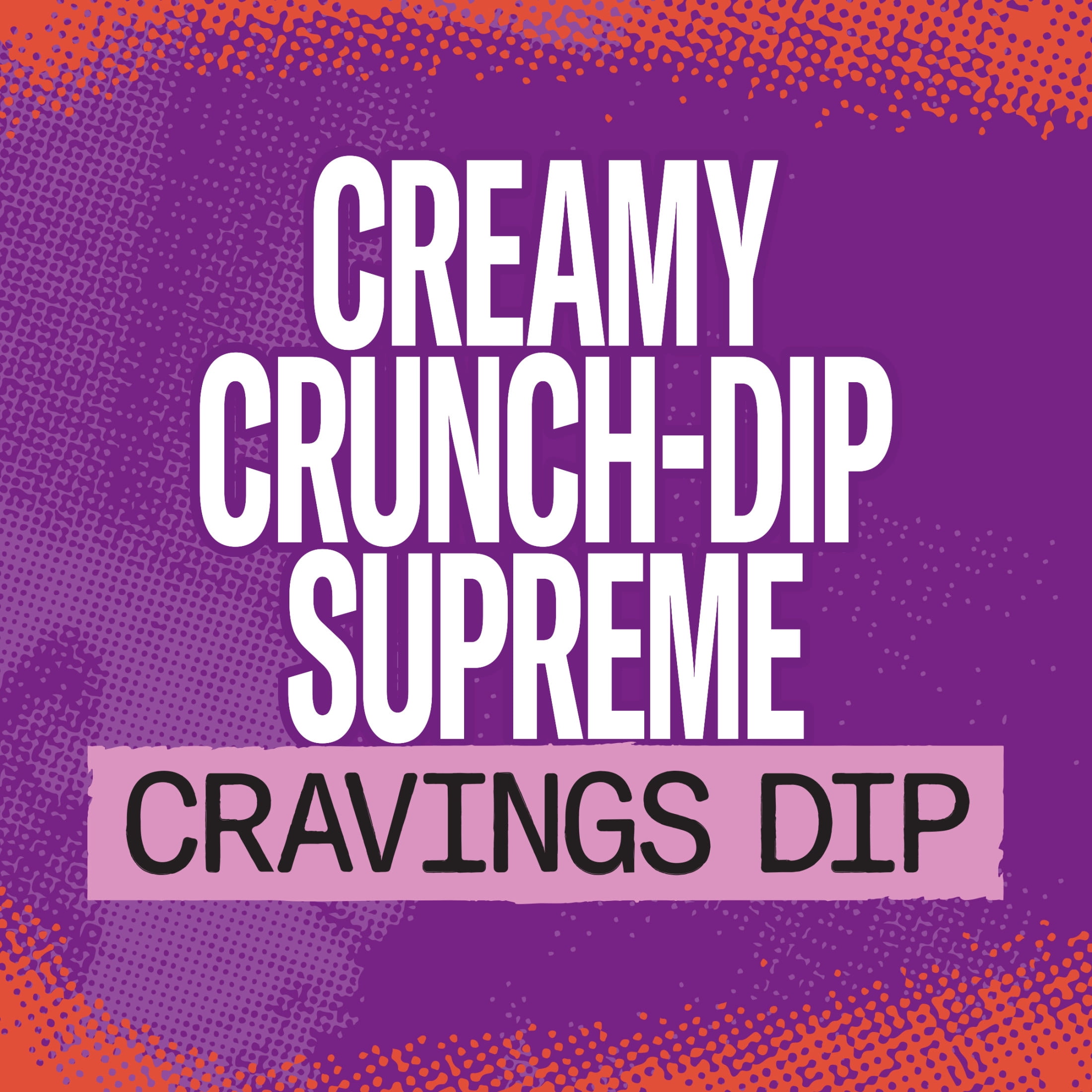 Taco Bell Creamy Crunch-Dip Supreme Cravings Dip, 15 oz Jar