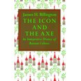 thumbnail image 2 of L'Icone et la Hache: une Histoire Interprétive de la Culture Russe, 2 of 3