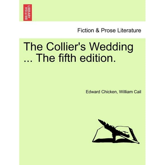 The Collier's Wedding ... the Fifth Edition. (Paperback)