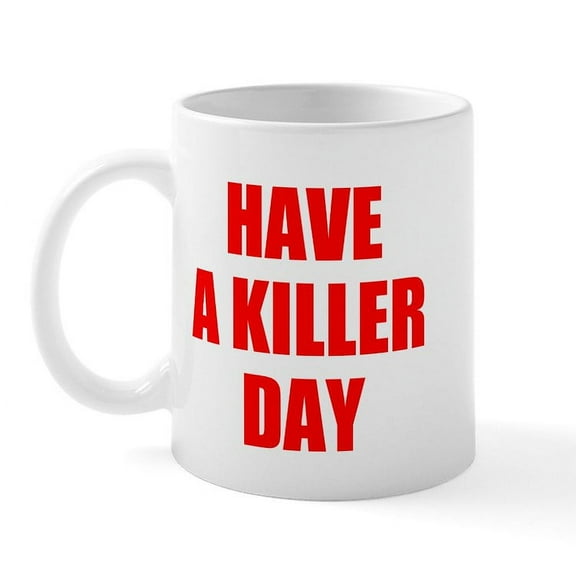 CafePress - Dexter's Have A Killer Day Mug - 11 oz Ceramic Mug - Novelty Coffee Tea Cup