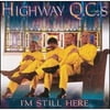 I'm Still Here (CD) by The Highway QC's