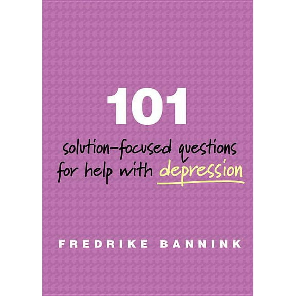 101 Solution-Focused Questions for Help with Depression, (Paperback)