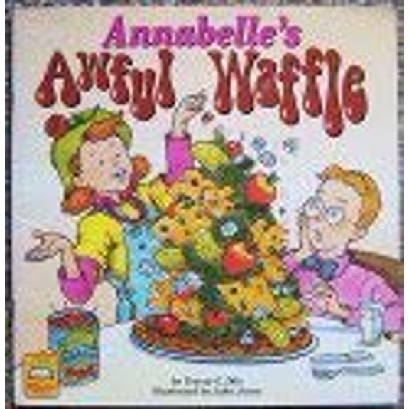 Pre-Owned Annabelle's Awful Waffle (Predictable Read Together Book) (Paperback) 0874067219 9780874067217