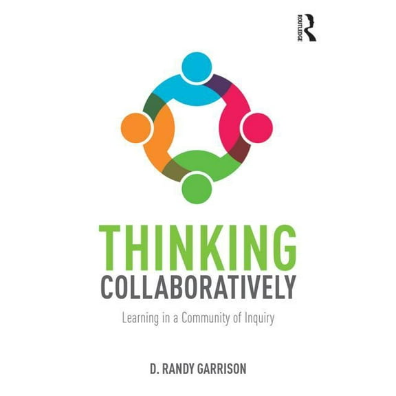 Thinking Collaboratively: Learning in a Community of Inquiry, (Paperback)