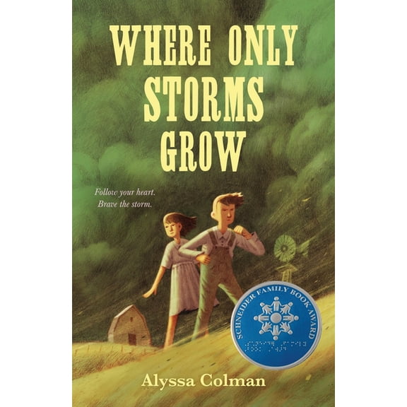 Where Only Storms Grow: A Novel about the Dust Bowl, (Hardcover)