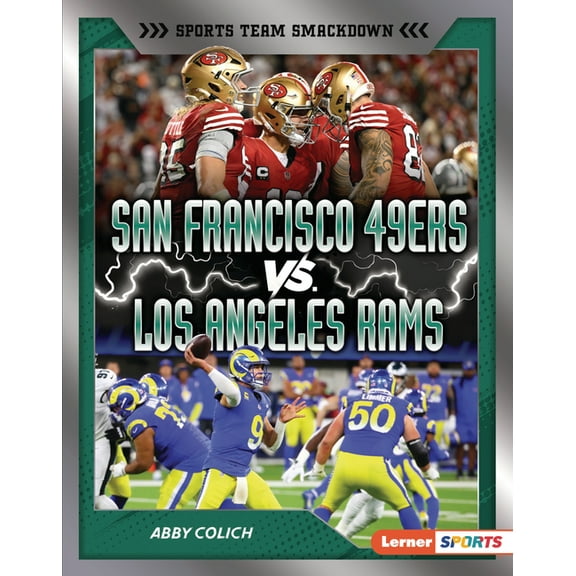Sports Team Smackdown (Lerner (Tm) Sport San Francisco 49ers vs. Los Angeles Rams: Rival Rumble, (Hardcover)