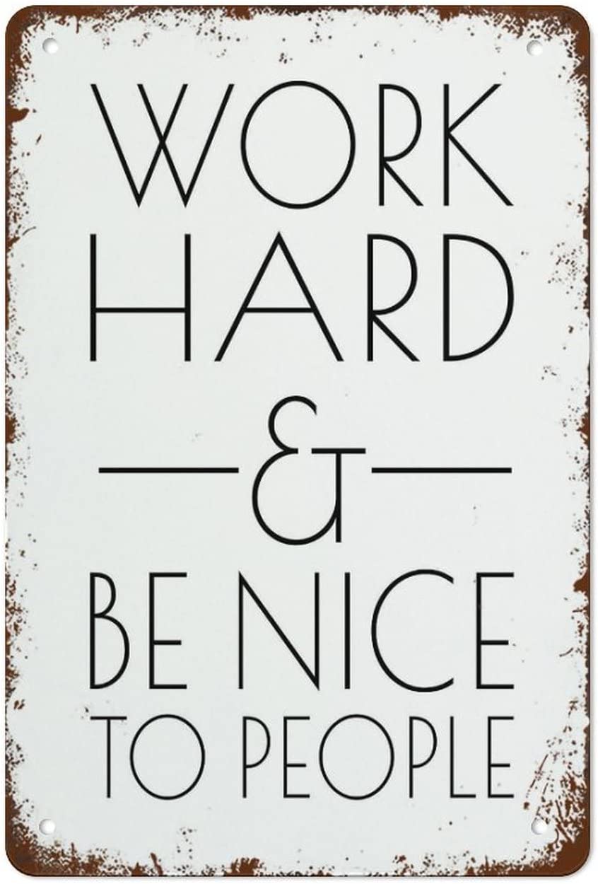 Work Hard and Be Nice to People SignPoster,Motivational Saying Poster