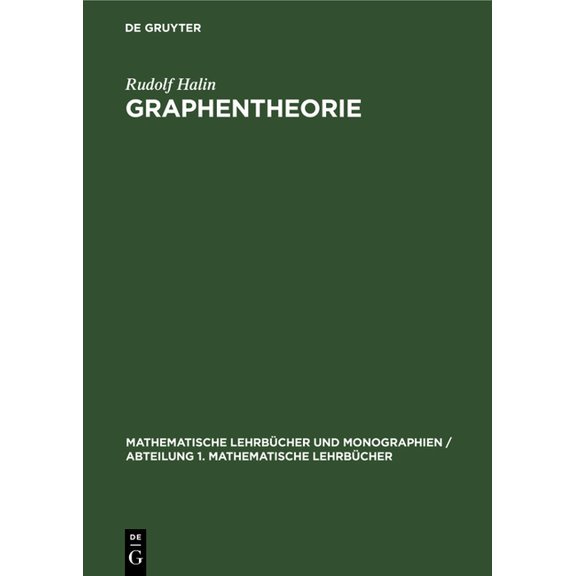 Mathematische LehrbÃ¼cher Und Monographie Graphentheorie, Book 40, (Hardcover)