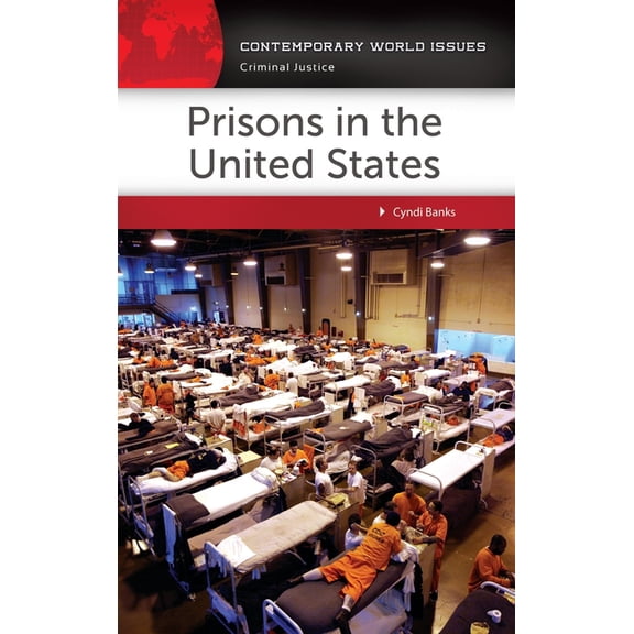 Contemporary World Issues (Hardcover) Prisons in the United States: A Reference Handbook, (Hardcover)