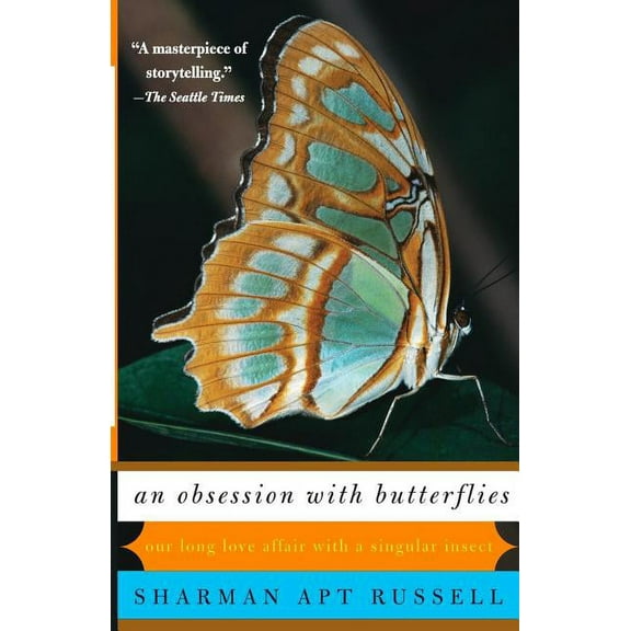 An Obsession with Butterflies: Our Long Love Affair with a Singular Insect, (Paperback)