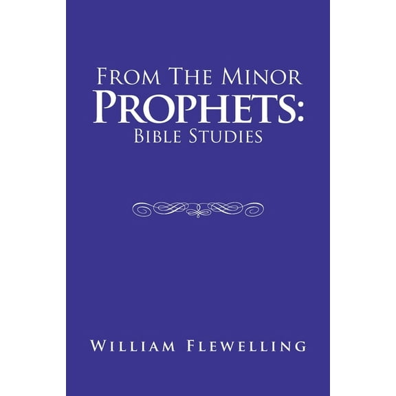 From the Minor Prophets : Bible Studies