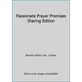 thumbnail image 1 of Pre-Owned Passionate Prayer Promises Sharing Edition by Brenda Walsh and Kay Kuzma (Paperback), English, 1 of 1