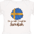 thumbnail image 4 of Inktastic I'm So Cute, I Must be Swedish Sunflower Boys or Girls Long Sleeve Baby Bodysuit, 4 of 5