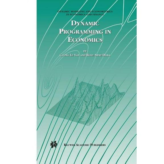 Dynamic Modeling and Econometrics in Eco Dynamic Programming in Economics, Book 5, (Paperback)