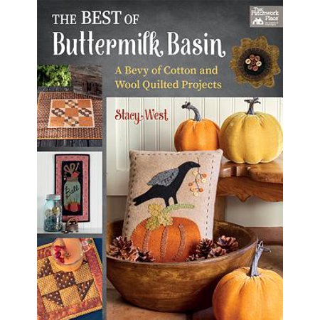 The Best of Buttermilk Basin : A Bevy of Cotton and Wool Quilted