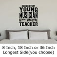 thumbnail image 2 of Behind Every Young Musician Is An Amazing Teacher Staff Funny l Wall Decals for Walls Peel and Stick wall art murals Black Small 8 Inch, 2 of 2