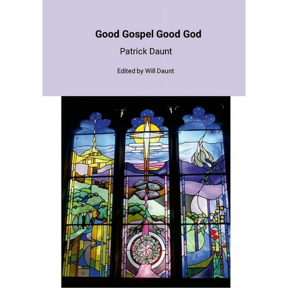 Good Gospel Good God, (Paperback)