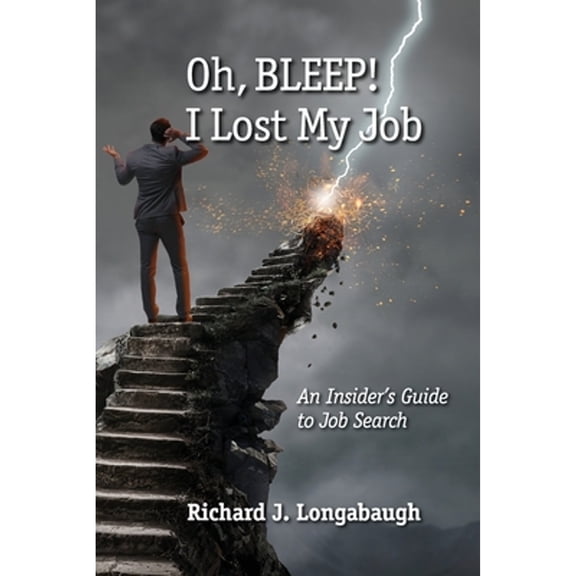 Oh BLEEP! I Lost My Job (Paperback)
