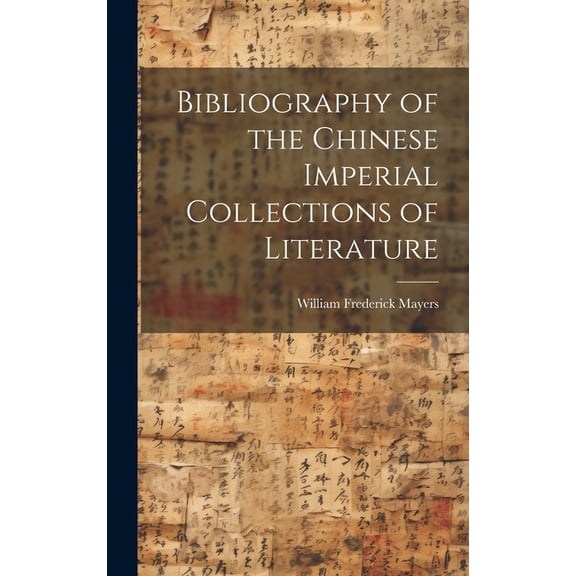 Bibliography of the Chinese Imperial Collections of Literature (Hardcover)