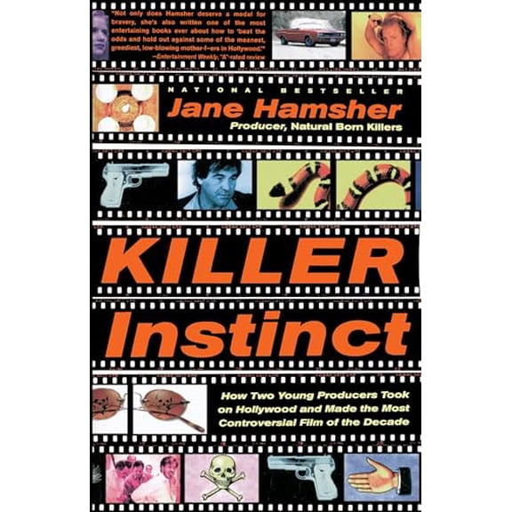 Pre-Owned Killer Instinct: How Two Young Producers Took on Hollywood and Made the Most Controversial Film of the Decade (Paperback) 0767900758 9780767900751
