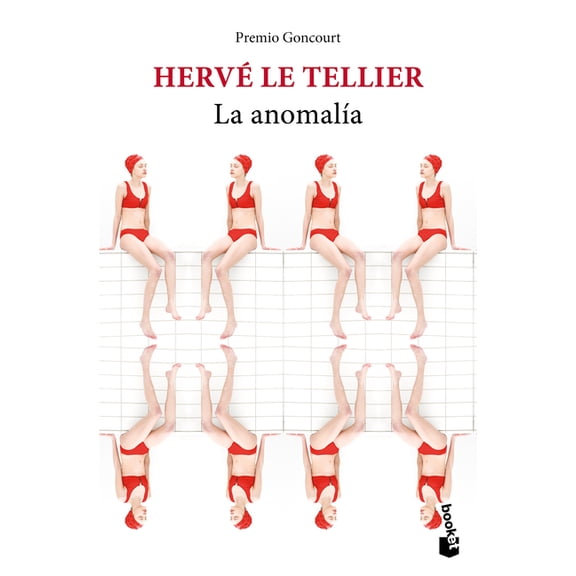 La AnomalÃ­a: Novela. Premio Goncourt / The Anomaly: A Novel. Prix Goncourt, (Paperback)
