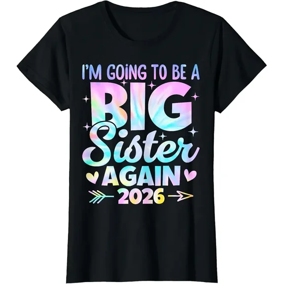 I'm Going To Be A Big Sister Again 2026 Baby Announcement Sibling Unisex T-Shirt, up to Size 5XL