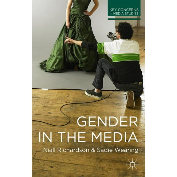Key Concerns in Media Studies Gender in the Media, Book 6, (Paperback)