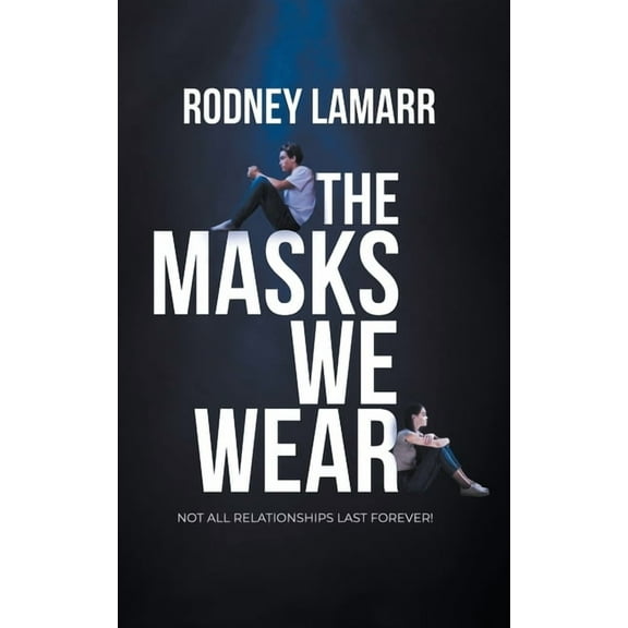 The Masks We Wear, (Paperback)